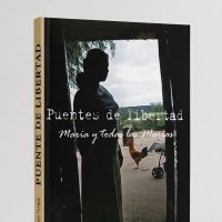 Puentes de Libertad María y todas las Marías